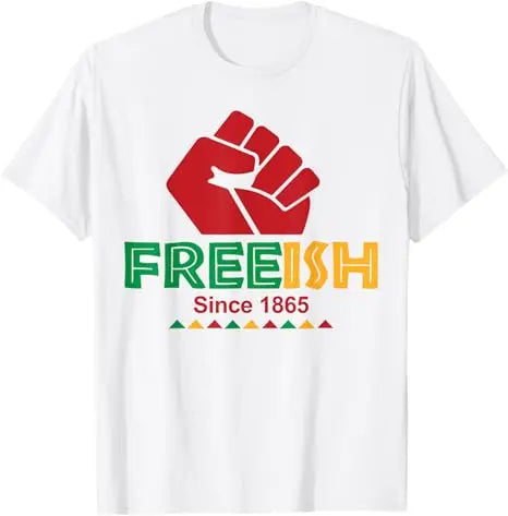 Free Shipping Juneteenth June 1865 Black History African American Freedom Free-ish T-Shirt