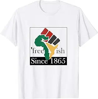 Free Shipping Juneteenth June 1865 Black History African American Freedom Free-ish T-Shirt