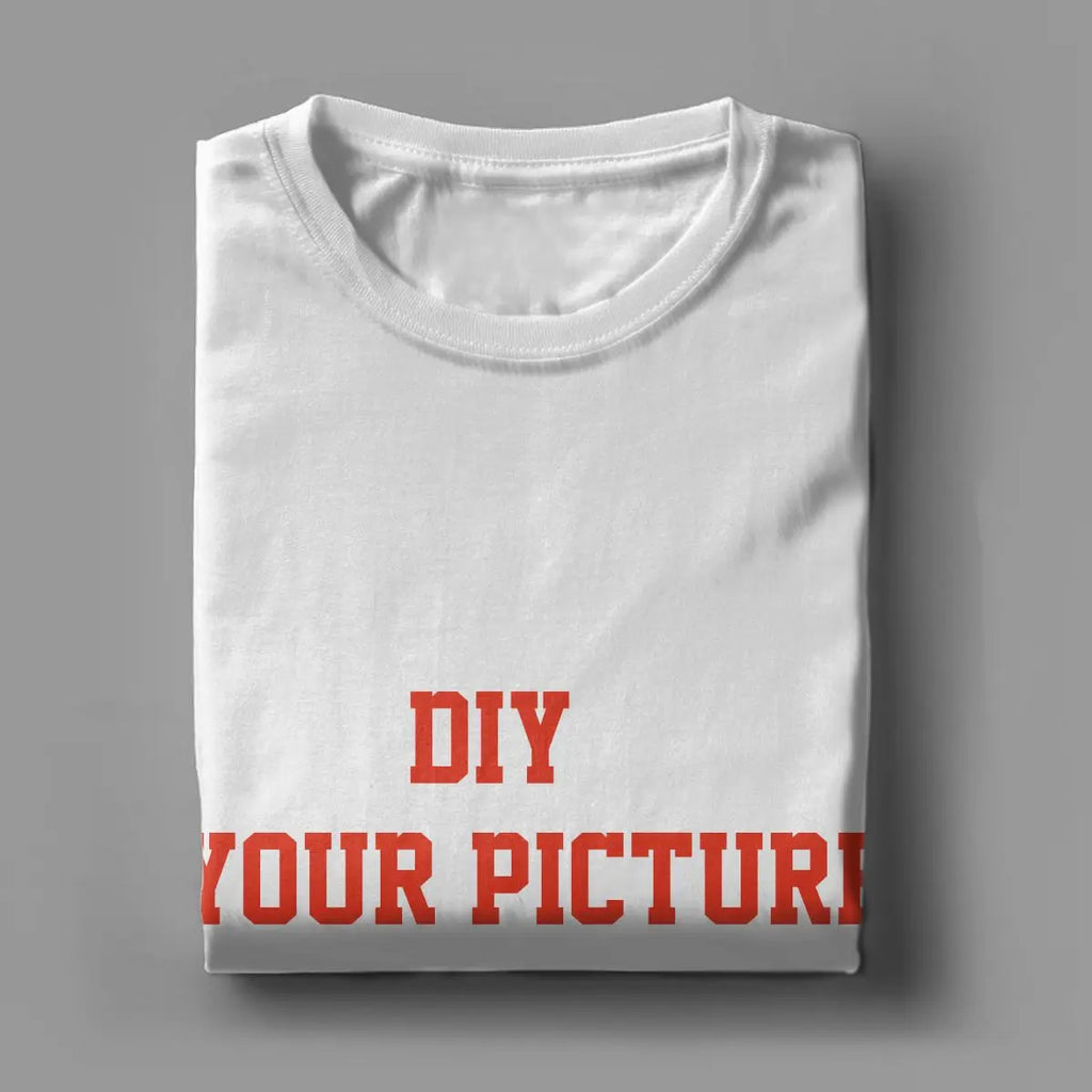 DIY T Shirts Men Women's 100% Cotton Creative T-Shirt Crew Neck Customized Tees Short Sleeve Tops Gift Idea