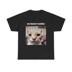 My Honest Reaction T-shirts Funny Cat Printed  TShirts Women Casual